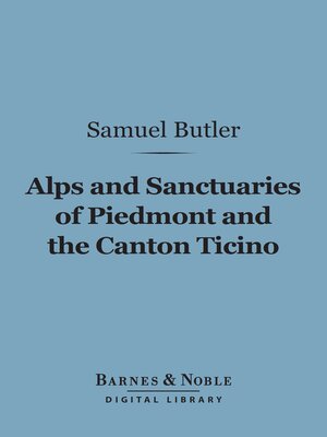 cover image of Alps and Sanctuaries of Piedmont and the Canton Ticino